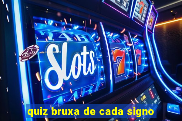 quiz bruxa de cada signo